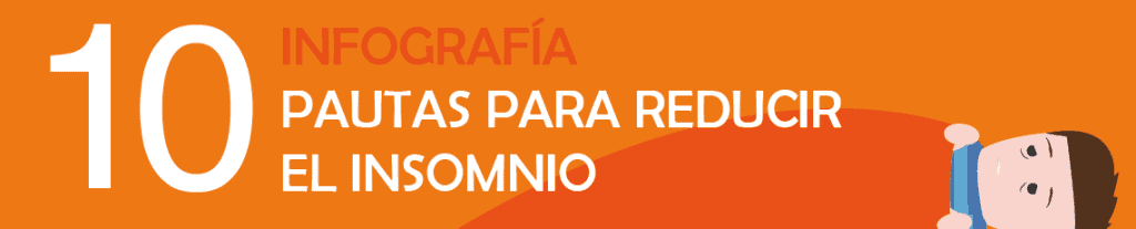 Infografía: "10 Pautas para reducir el insomnio." 8 infografia-10-pautas-insomnio