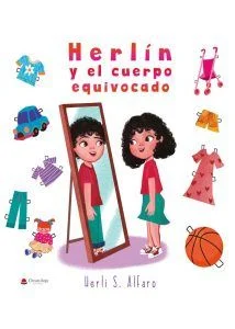 Voces de la transexualidad: "Herlín y el cuerpo equivocado". 2 Libro sobre transexualidad para niños